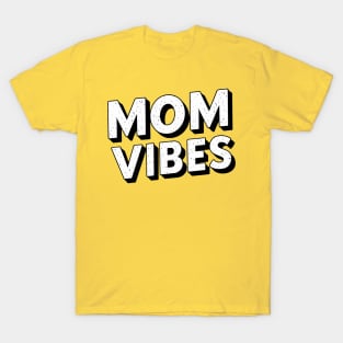 Mom-Vibes T-Shirt